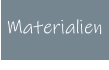 Materialien