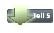 Teil 5